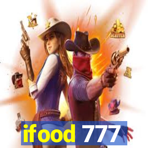 ifood 777